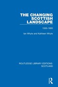 The Changing Scottish Landscape | Ian Whyte ; Kathleen Whyte | 
