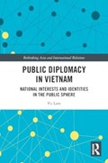 Public Diplomacy in Vietnam | Australia)Lam Vu(UniversityofNewSouthWales | 