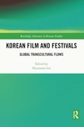 Korean Film and Festivals | HYUNSEON (SOAS UNIVERSITY OF LONDON,  UK) Lee | 