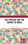 The Popular and the Sacred in Music | Antti-Ville Karja | 