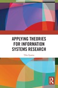 Applying Theories for Information Systems Research | Tiko (Cape Peninsula University of Technology, Cape Town, South Africa) Iyamu | 