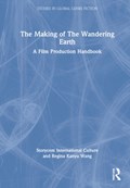 The Making of The Wandering Earth | Jiaren Wang ; Regina Kanyu Wang (Storycom) | 