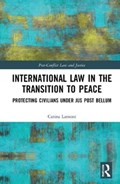 International Law in the Transition to Peace | Carina Lamont | 
