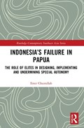 Indonesia's Failure in Papua | Indonesia)Chairullah Emir(PresidentUniversity | 