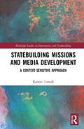 Statebuilding Missions and Media Development | Iraq)Tomiak Kerstin(TheAmericanUniversityofKurdistan | 