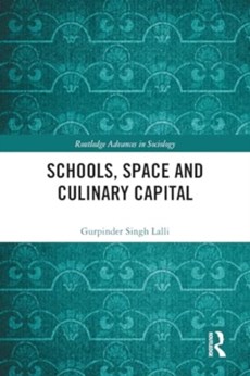 Schools, Space and Culinary Capital