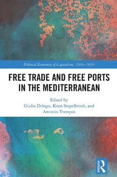 Free Trade and Free Ports in the Mediterranean