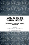 COVID-19 and the Tourism Industry | ANUKRATI SHARMA ; AZIZUL (UK TOURISM SOCIETY) HASSAN ; PRIYAKRUSHNA (CHRIST UNIVERSITY,  Bengaluru, India) Mohanty | 