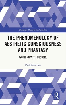 The Phenomenology of Aesthetic Consciousness and Phantasy