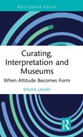 Curating, Interpretation and Museums | Sylvia (Goldsmiths, University of London, Uk) Lahav | 