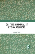 Casting a Minimalist Eye on Adjuncts | Stefanie Bode | 