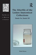 The Afterlife of the Leiden Anatomical Collections | TheNetherlands)Huistra Hieke(UtrechtUniversity | 