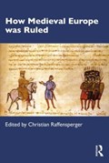 How Medieval Europe was Ruled | CHRISTIAN (WITTENBERG UNIVERSITY,  USA) Raffensperger | 
