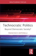 Technocratic Politics | Italy)Antonelli Francesco(UniversitadegliStudi‘RomaTre’ | 