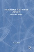 Fundamentals of the Persian Alphabet | Shahla Adel | 