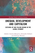 Unequal Development and Capitalism | Adalmir Antonio Marquetti ; Alessandro Miebach ; Henrique Morrone | 