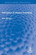 Principles of History Teaching | W.H. (W H Burston deceased as advised by Ea account on hold until estate get in touch Sf case 01930135) Burston | 