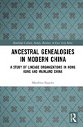 Ancestral Genealogies in Modern China | Masahisa Segawa | 