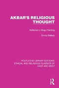 Akbar's Religious Thought | Emmy Wellesz | 