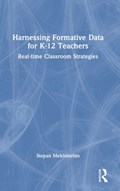 Harnessing Formative Data for K-12 Teachers | Stepan Mekhitarian | 