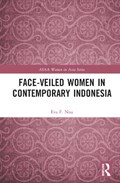 Face-veiled Women in Contemporary Indonesia | Eva F. Nisa | 