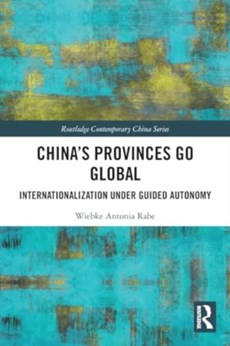China’s Provinces Go Global