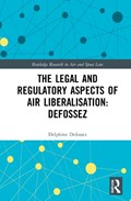 The Law and Regulation of Airspace Liberalisation in Brazil | Uk)defossez Delphine(NorthumbriaUniversity | 