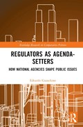 Regulators as Agenda-Setters | Switzerland)Guaschino Edoardo(UniversityofLausanne | 