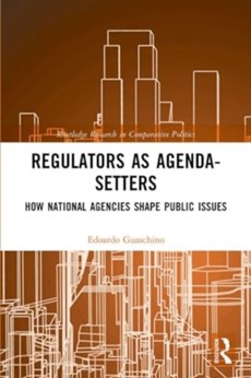 Regulators as Agenda-Setters