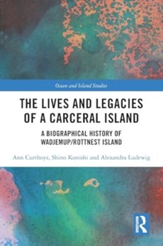 The Lives and Legacies of a Carceral Island