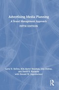 Advertising Media Planning | Larry D. (University of Houston, Usa) Kelley ; Kim Bartel (University of Oregon, Usa) Sheehan ; Lisa Dobias ; David E. Koranda ; Donald W. Jugenheimer | 