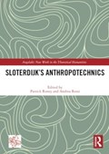 Sloterdijk’s Anthropotechnics | PATRICK (KOC UNIVERSITY,  Turkey) Roney ; Andrea (Koc University, Turkey) Rossi | 