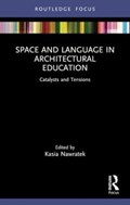 Space and Language in Architectural Education | Kasia Nawratek | 