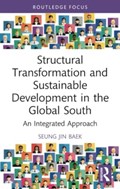 Structural Transformation and Sustainable Development in the Global South | Seung Jin Baek | 
