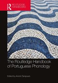 The Routledge Handbook of Portuguese Phonology | ANDRE (CALIFORNIA STATE UNIVERSITY,  Fullerton, USA) Zampaulo | 