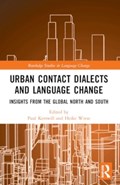Urban Contact Dialects and Language Change | Paul Kerswill ; Heike Wiese | 