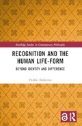 Recognition and the Human Life-Form | Heikki Ikaheimo | 