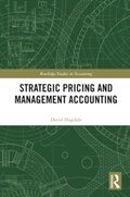 Strategic Pricing and Management Accounting | David Dugdale | 