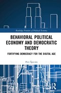 Behavioral Political Economy and Democratic Theory | Petr Specian | 