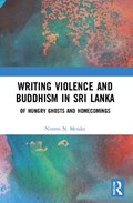 Writing Violence and Buddhism in Sri Lanka | Nimmi N. (The Open University of Sri Lanka) Menike | 