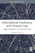 International Insolvency and Finance Law | Daniele (Queen Mary University of London) D'Alvia | 