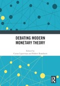 Debating Modern Monetary Theory | Costas Lapavitsas ; Robert Rowthorn | 