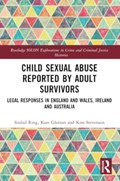 Child Sexual Abuse Reported by Adult Survivors | Sinead Ring ; Kate Gleeson ; Kim Stevenson | 