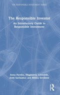 The Responsible Investor | Anna Hyrske ; Magdalena Loennroth ; Antti Savilaakso ; Riikka Sievanen | 