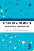 Rethinking Media Studies | Ananta Kumar Giri ; Santosh Kumar Biswal | 