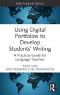 Using Digital Portfolios to Develop Students’ Writing | Ricky (Hong Kong Baptist University, Hong Kong) Lam ; Benjamin Luke (Hong Kong Baptist University, Hong Kong) Moorhouse | 