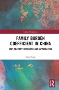 Family Burden Coefficient in China | Tian Feng | 