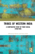 Tribes of Western India | Vadodara)Lobo DhananjayKumar;Lancy(CentreforCultureandDevelopment | 