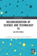 Reconsideration of Science and Technology III | Liu Dachun ; Wang Bolu ; Ding Junqiang ; Liu Yongmou | 