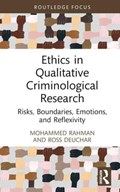Ethics in Qualitative Criminological Research | Mohammed (Mohammed Rahman is Professor at Birmingham City University.) Rahman ; Ross Deuchar | 